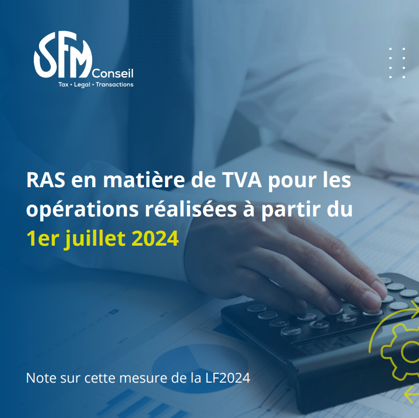 Publication - RAS en matière de TVA pour les opérations réalisées à compter du 1er juillet 2024
